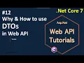 Part 12 Why How to use DTOs in API Asp Net Core Web API Tutorials C
