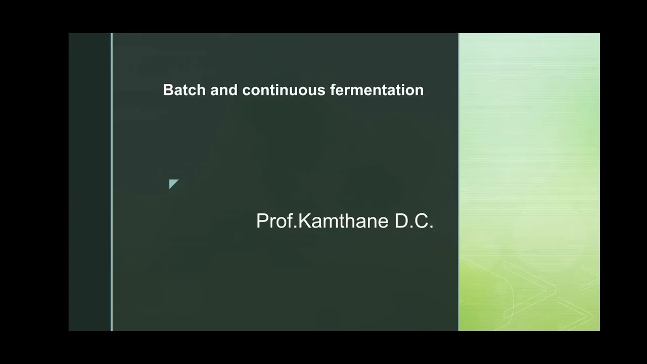 Batch and continuous fermentation