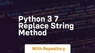 Python 3 7 replace string method