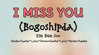 Download Kim Bum Soo-I Miss You(Bogoshipda) Lyrics MP3