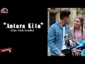 Download Lagu Ipu R - Antara Kita (Official Audio)