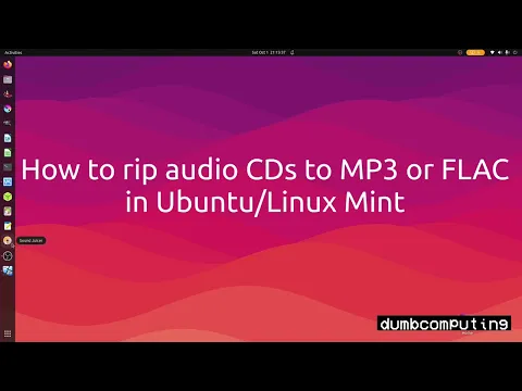 Download MP3 Tutorial: how to rip audio CDs to mp3 or FLAC in Ubuntu/Linux Mint 2022 22.04 20.04