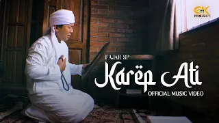 Download Fajar SP - Karep Ati (Official Music Video) MP3