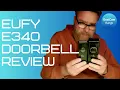 eufy E340 2K DualCam Doorbell review versus S330 doorbell