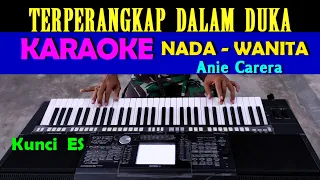 terperangkap dalam duka anie carera karaoke nada wanita