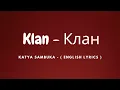 Download Lagu Katya Sambuka - Klan ( English Lyrics )