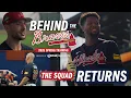 The Squad Returns Behind the Braves Season 6 Ep 1