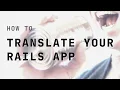 How to Translate your Rails App with I18n