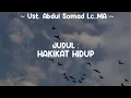 Download Lagu HAKIKAT HIDUP | Ustadz Abdul Somad Lc., MA