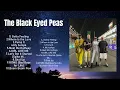 Lagu T.h.e. .B.l.a.c.k. .E.y.e.d. .P.e.a.s. Full Album 2024 ~ Top 10 Best Songs ~ Greatest Hits ~ Po