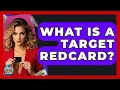 What Is A Target RedCard - Crazy About Credit Cards
