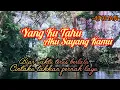 Download Lagu YANG KU TAHU AKU SAYANG KAMU //4TCHAN