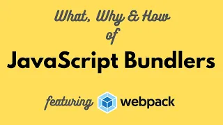 JavaScript Bundlers - Zero To Hero A Webpack Tutorial For Everyone