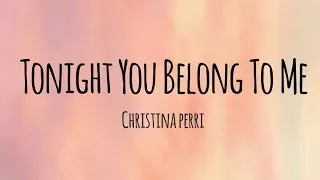 christina perri cover tonight you belong to me lyrics video 15p lyrics letra