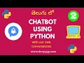 Chatbot using Python in Telugu Python chatbots tutorials in Telugu