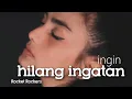 Download Lagu INGIN HILANG INGATAN - ROCKET ROCKERS | Metha Zulia (cover)