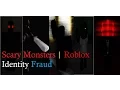 Scary Monsters Roblox Identity Fraud