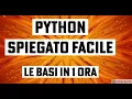 PYTHON DA ZERO le basi in 1 ora