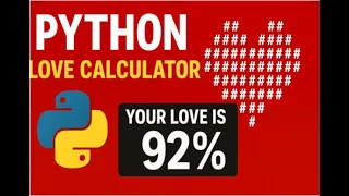 Simple Love Calculator in Python Beginner Project Day 8