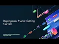 Deployment Stacks Getting Started