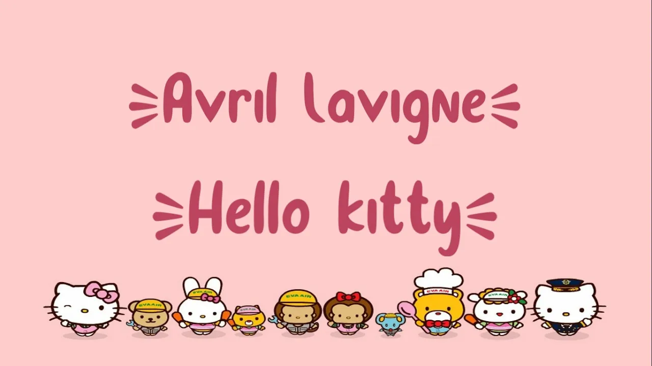 Avril Lavigne - Hello Kitty - Lyrics