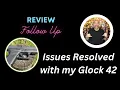Glock 42 Ejection Issues Solutions and Update