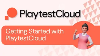Getting started with PlaytestCloud