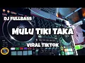Lagu DJ MULU TIKI TAKA VIRAL TIKTOK‼️Adit Sparky Official Nwrmxxx FULLBASS 