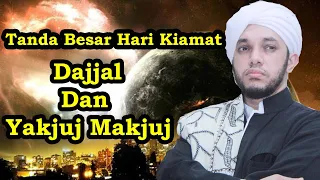 Download Kemunculan Yakjuj Wa Makjuj. Habib Husein Baagil MP3