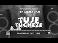 Download Lagu Tinko Mabao - Tuje Tucheze ( Official Audio )