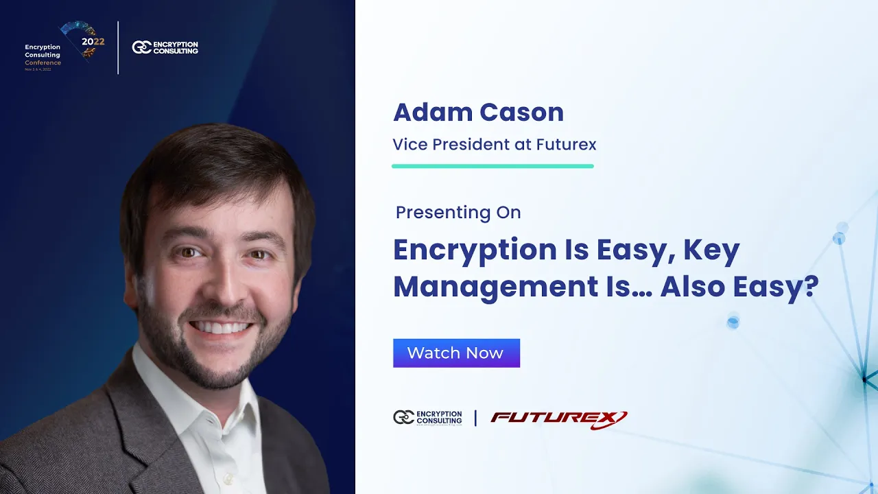 Encryption Is Easy, Key Management Is… Also Easy