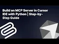 Build an MCP Server in Cursor IDE with Python Step-by-Step Guide