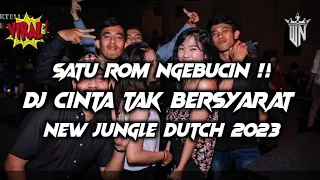 Download DJ JUNGLE DUTCH TERBARU 2023 CINTA TAK BERSYARAT FUL BAS MP3