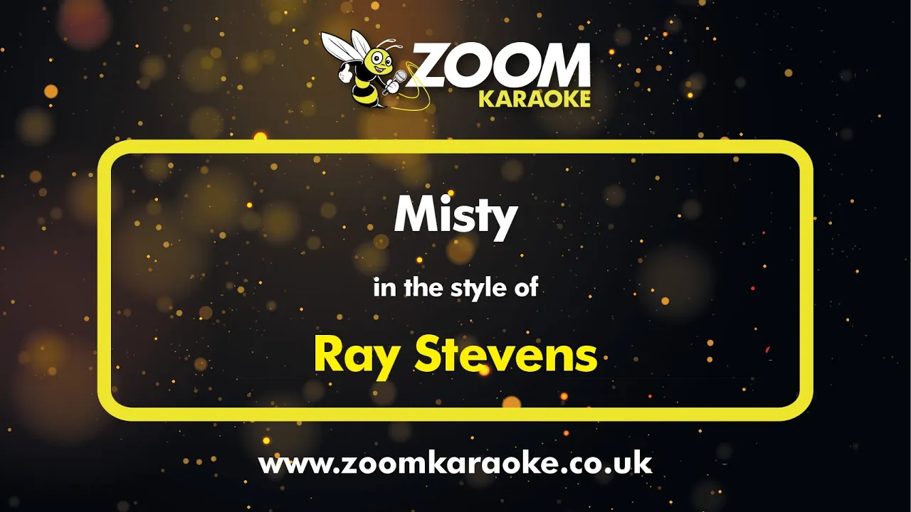 Ray Stevens - Misty - Karaoke Version from Zoom Karaoke Ray Stevens - Misty - Karaoke Version from Zoom Karaoke