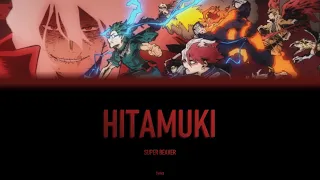 Download Hitamuki - SUPER BEAVER | OP My Hero Academia Season 6 | Lyrics KAN/ROM/ENG MP3