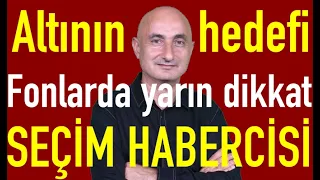 Altında 3 tahmin | Fonlarda yarına dikkat | Erken seçim habercisi mi?