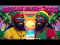 Download Lagu REGGAE LOVE SONGS 2025 💕 NEW BEST RELAXING NONSTOP REGGAE REMIX 💕 BEST ROMANTIC REGGAE ARABIC SONGS