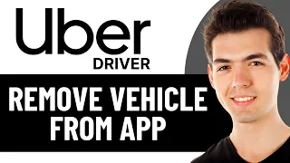 HOW TO EASILY REMOVE VEHICLE FROM UBER DRIVER APP 2026 UPDATED