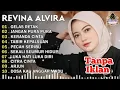 REVINA ALVIRA - GELAS RETAK - JANGAN PURA PURA - DANGDUT LAWAS FULL ALBUM - GASENTRA 2025
