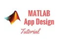 Complete MATLAB App Design Tutorial