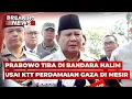 Download Lagu BREAKING NEWS - Presiden Prabowo Tiba di Bandara Halim usai KTT Perdamaian Gaza di Mesir