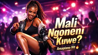 mali ngoneni kuwe best new amapiano song 2026 female vocal 