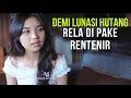 Download Lagu GABISA NOLAK‼️DEMI LUNASI HUTANG KE RENTENIR | film pendek