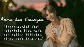 Download Kamu dan Kenangan - (FMV) NA JAEMIN MP3