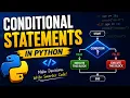 MASTER CONDITIONAL STATEMENTS IN PYTHON