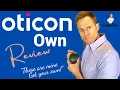 Oticon OWN Detailed Hearing Aid Review As Good as the Oticon MORE