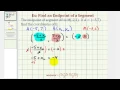 Ex Find the Endpoint of a Segment Given the Midpoint and One Endpoint