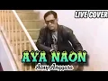 Download Lagu AYA NAON (HENDY RESTU) - ACUY ANGGARA