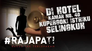 Dihotel Kamar No 40 Kupergoki Istriku Selingkuh | Rajapati ANTV Eps 282