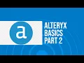 Alteryx Basics Part 2